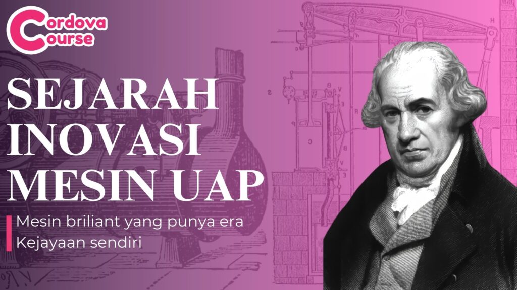 Sejarah Inovasi : Sejarah Perkembangan Mesin Uap Di Dunia